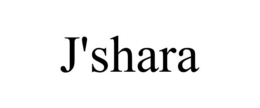 J'SHARA trademark