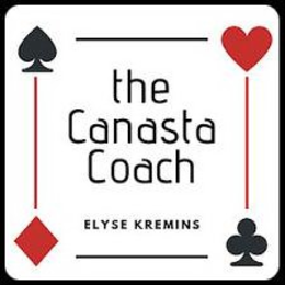 THE CANASTA COACH ELYSE KREMINS trademark
