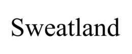 SWEATLAND trademark