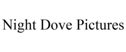 NIGHT DOVE PICTURES trademark