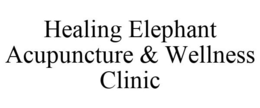 HEALING ELEPHANT ACUPUNCTURE & WELLNESSCLINIC trademark