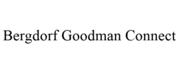 BERGDORF GOODMAN CONNECT trademark