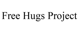 FREE HUGS PROJECT trademark
