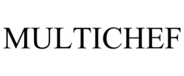 MULTICHEF trademark