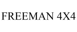FREEMAN 4X4 trademark