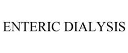 ENTERIC DIALYSIS trademark
