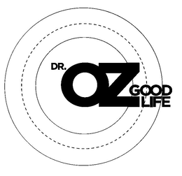 DR. OZ GOOD LIFE trademark