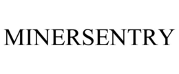 MINERSENTRY trademark