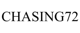 CHASING72 trademark