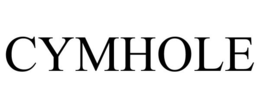 CYMHOLE trademark
