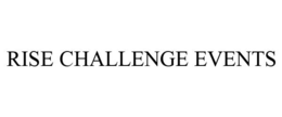 RISE CHALLENGE EVENTS trademark
