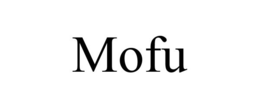 MOFU trademark