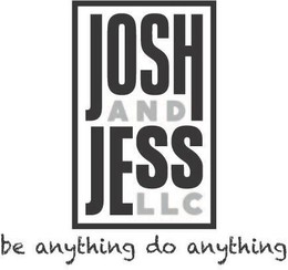 JOSH AND JESS BE ANYTHING DO ANYTHING trademark
