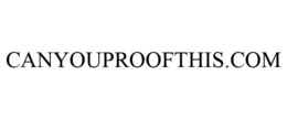 CANYOUPROOFTHIS.COM trademark