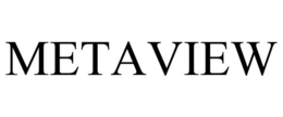 METAVIEW trademark