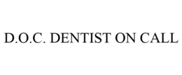 D.O.C. DENTIST ON CALL trademark