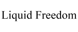 LIQUID FREEDOM trademark