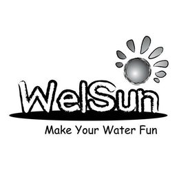 WELSUN MAKE YOUR WATER FUN trademark