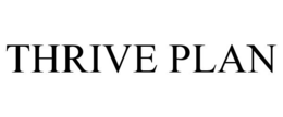 THRIVE PLAN trademark