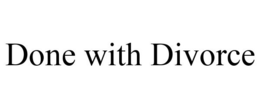 DONE WITH DIVORCE trademark