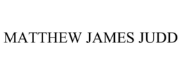 MATTHEW JAMES JUDD trademark