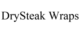 DRYSTEAK WRAPS trademark