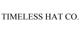 TIMELESS HAT CO. trademark