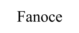 FANOCE trademark