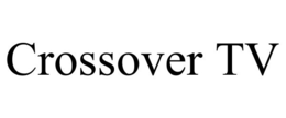 CROSSOVER TV trademark