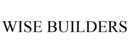 WISE BUILDERS trademark