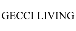 GECCI LIVING trademark