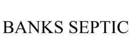 BANKS SEPTIC trademark