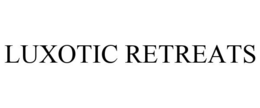 LUXOTIC RETREATS trademark