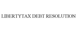 LIBERTYTAX DEBT RESOLUTION trademark