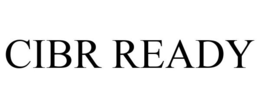 CIBR READY trademark
