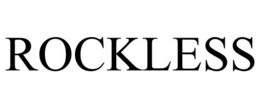 ROCKLESS trademark