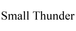 SMALL THUNDER trademark