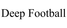 DEEP FOOTBALL trademark