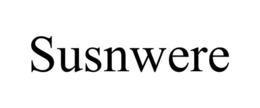 SUSNWERE trademark