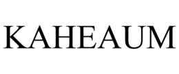 KAHEAUM trademark