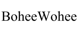 BOHEEWOHEE trademark