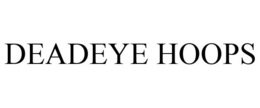 DEADEYE HOOPS trademark