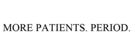 MORE PATIENTS. PERIOD. trademark