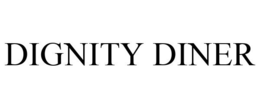DIGNITY DINER trademark