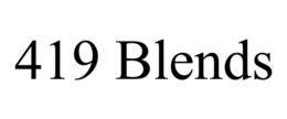 419 BLENDS trademark