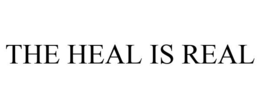 THE HEAL IS REAL trademark