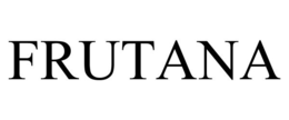 FRUTANA trademark