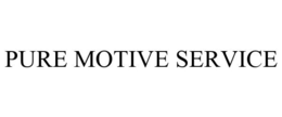 PURE MOTIVE SERVICE trademark