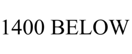 1400 BELOW trademark