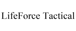 LIFEFORCE TACTICAL trademark